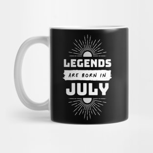 Legends Are Born In July Mug